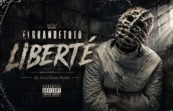 ElGrandeToto Releases Video Clip of ‘Liberté’