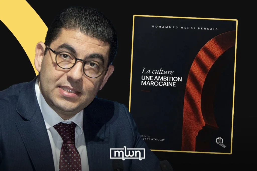 Morocco’s Minister of Youth, Culture and Communication Mohamed Mehdi Bensaid / MWN Design Team