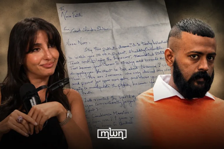 Nora Fatehi Faces Fresh Allegations in Sukesh Chandrasekhar Letter / MWN Design Team